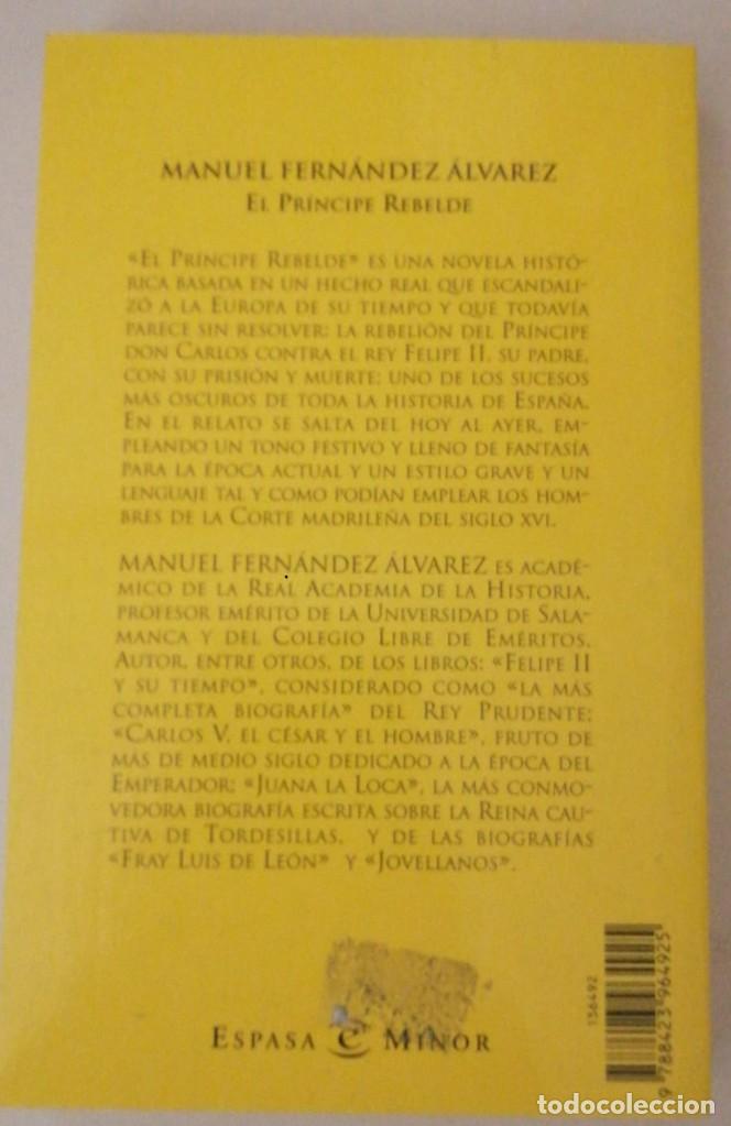 Libros: El pr&iacute;ncipe rebelde - Manuel F&eacute;rnandez &Aacute;lvarez - Foto 2