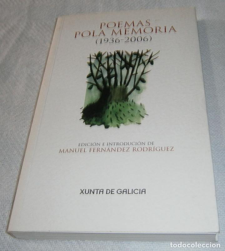 Libros: Poemas pola memoria 1936 - 2006 edicion e introduccion de Manuel Fernandez Rodriguez