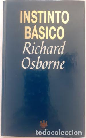 Libros: Instinto b&aacute;sico - Richard Osborne - Foto 1