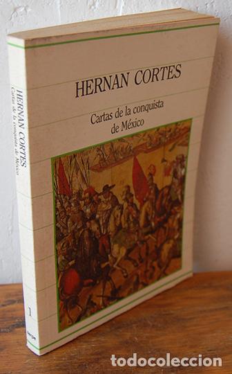 Libros: CARTAS DE LA CONQUISTA DE M&Eacute;XICO. - HERN&Aacute;N CORT&Eacute;S - Foto 1