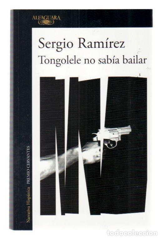 Libros: TONGOLELE NO SABIA BAILAR - RAMIREZ, SERGIO - Foto 3