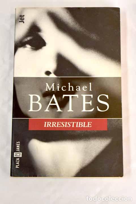 Libros: Irresistible.- Bates, Michael - Foto 1