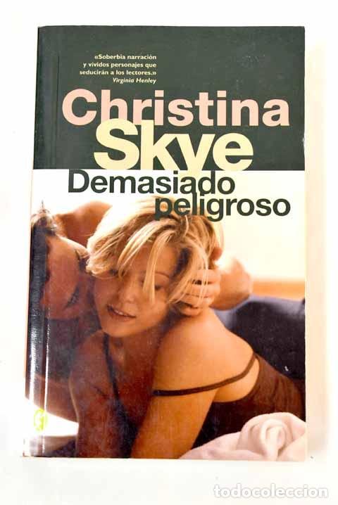 Libros: Demasiado peligroso.- Skye, Christina - Foto 1