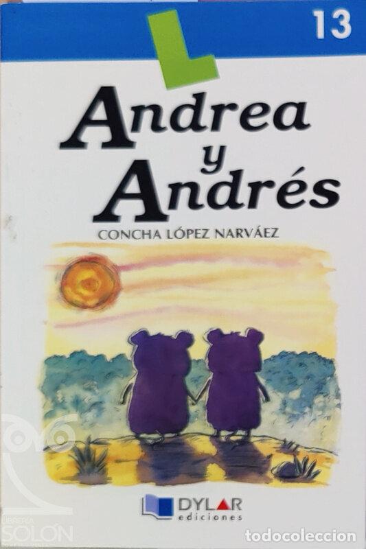 Libros: Andrea y Andr&eacute;s - Concha L&oacute;pez Narv&aacute;ez - Foto 1