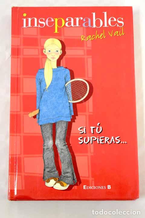 Libros: Si t&uacute; supieras: Vail, Rachel.- Vail, Rachel - Foto 1
