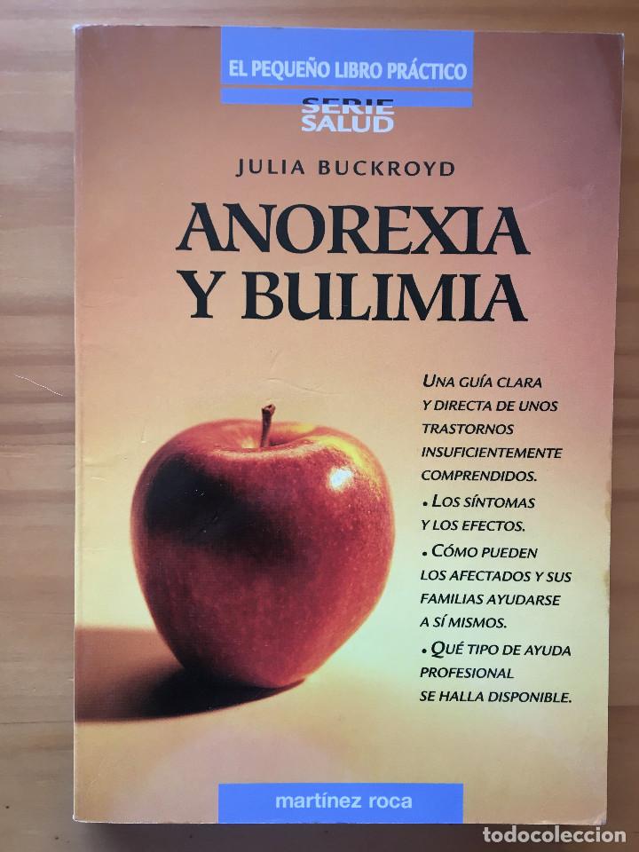 Libros: ANOREXIA Y BULIMIA - JULIA BUCKROYD - Foto 1
