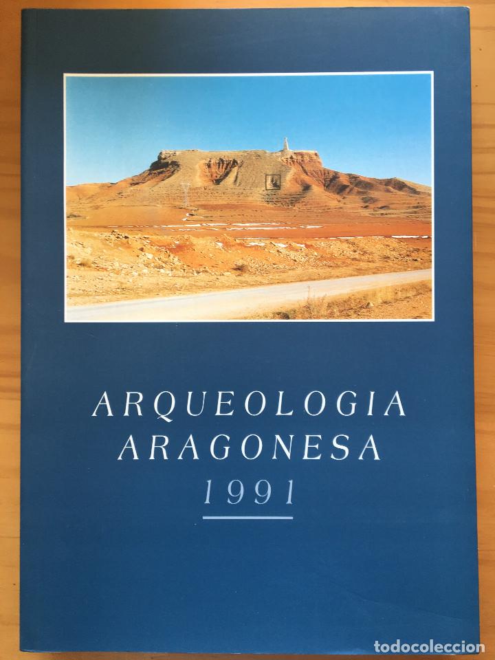 Libros: ARQUEOLOGIA ARAGONESA 1991 - Foto 1