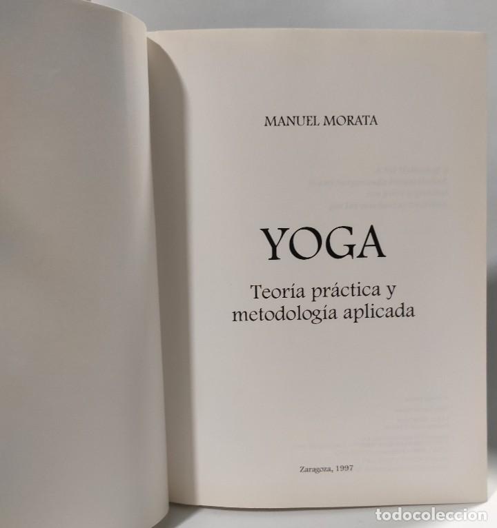 Libros: YOGA - Teor&iacute;a, pr&aacute;ctica y metodolog&iacute;a aplicada - Manuel Morata - Foto 5