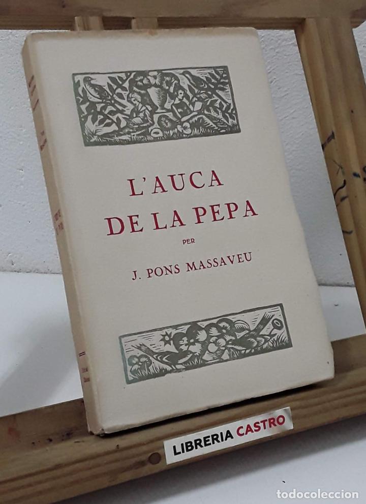Libros: LAuca de la Pepa - Joan Pons Massaveu - Foto 1