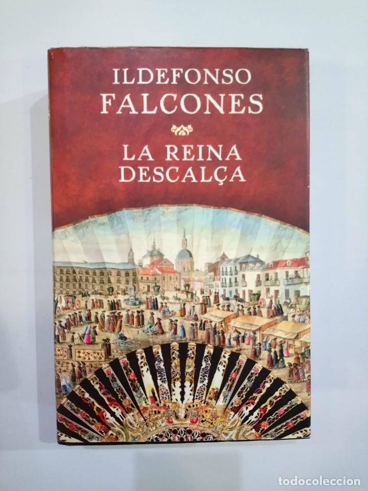 Libros: Ildefonso Falcones - La reina descal&ccedil;a - Foto 1