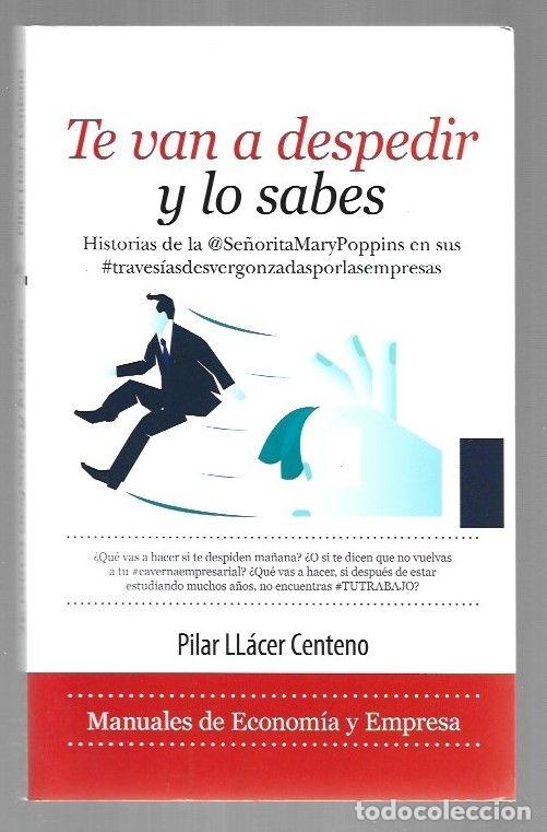 Libros: TE VAN A DESPEDIR Y LO SABES - LLACER CENTENO, PILAR - Foto 4