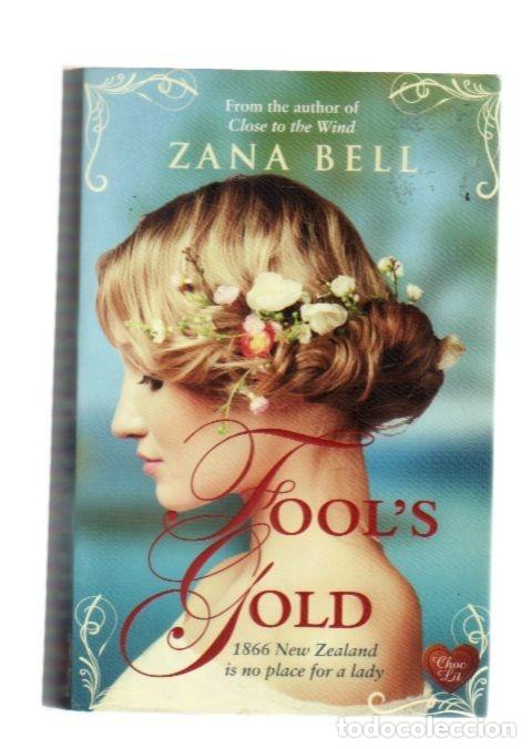 Libros: FOOLS GOLD - BELL, ZANA - Foto 6