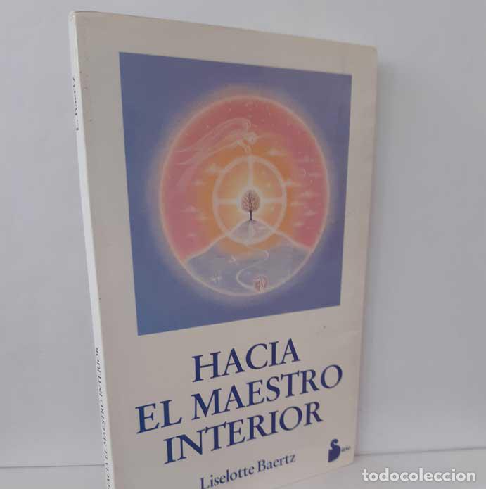 Libros: HACIA EL MAESTRO INTERIOR - BAERTZ, LISELOTTE - Foto 1