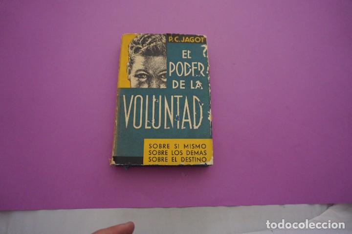 Libros: AMF-10C/ EL PODER DE LA VOLUNTAD - PAUL C. JADOT / JOAQUIN GIL EDITOR - Foto 1