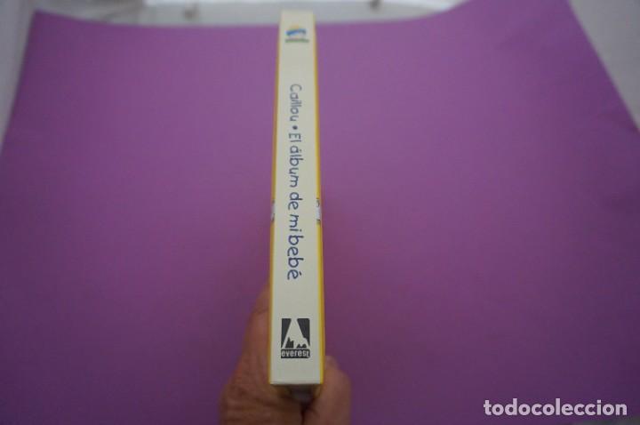 Libros: AMF-10C/ CAILLOU - EL ALBUM DE MI BEBE / EVEREST - Foto 6