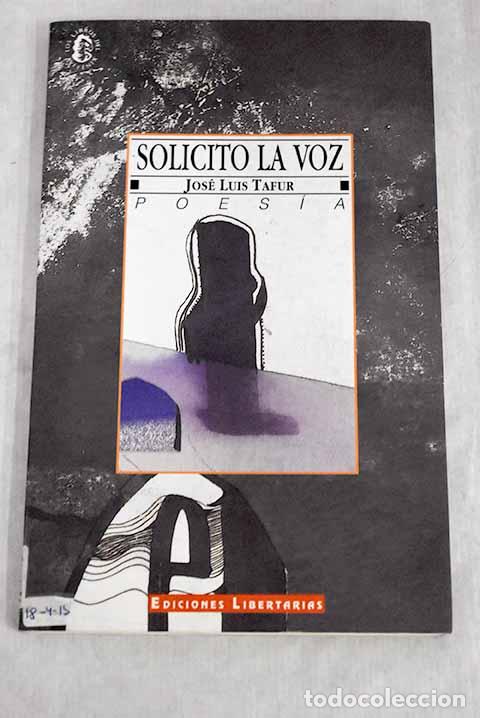 Libros: Solicito la voz.- Tafur, Jos&eacute; Luis - Foto 1