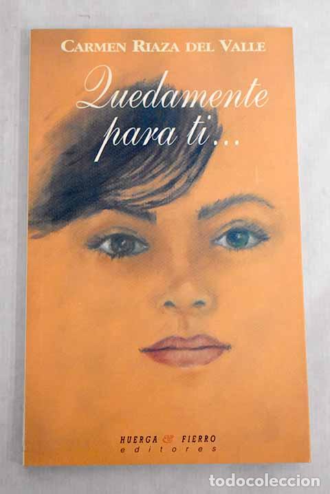 Libros: Quedamente para ti.- Riaza del Valle, Carmen - Foto 1