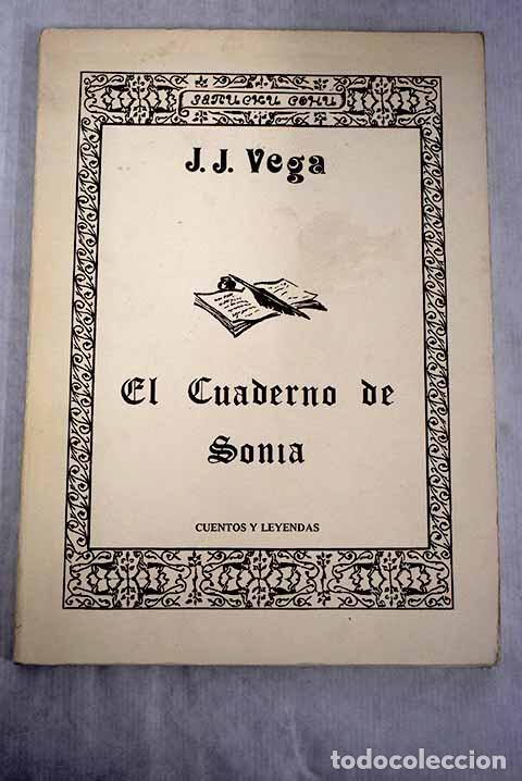 Libros: El cuaderno de Sonia.- Vega, J. J. - Foto 1