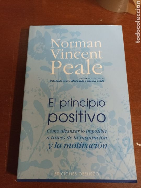 Libros: Norman Vincent Peale &rdquo; el principio positivo &rdquo; ediciones obelisco - Foto 1