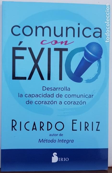 Libros: COMUNICA CON &Eacute;XITO - RICARDO EIRIZ - SIRIO, S.A. EDITORIAL - Foto 1