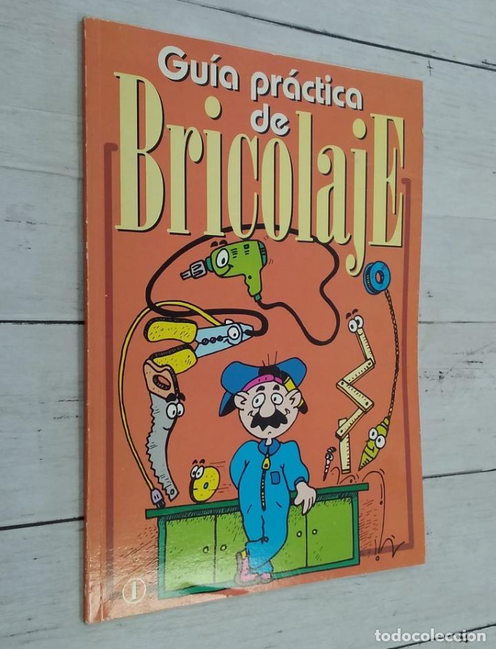 Libros: Gu&iacute;a pr&aacute;ctica de bricolaje 1. Consejos y trucos - Foto 1