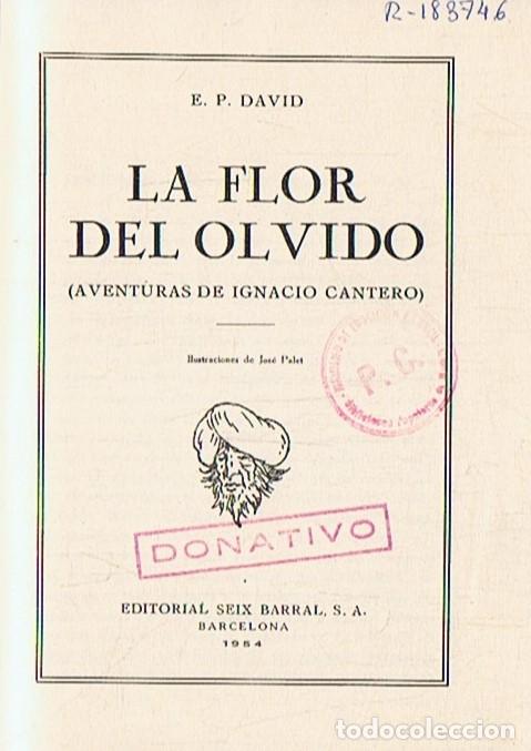 Libros: LA FLOR DEL OLVIDO (Aventuras de Ignacio Cantero) - David. E. P., - Foto 1