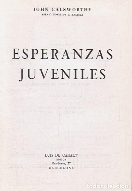Libros: ESPERANZAS JUVENILES. - Galsworthy. John, - Foto 1