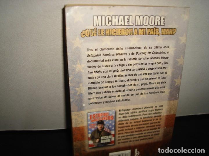 Libros: 27- MICHAEL MOORE, &iquest;QU&Eacute; LE HICIERON A MI PA&Iacute;S, MAN? - Foto 3