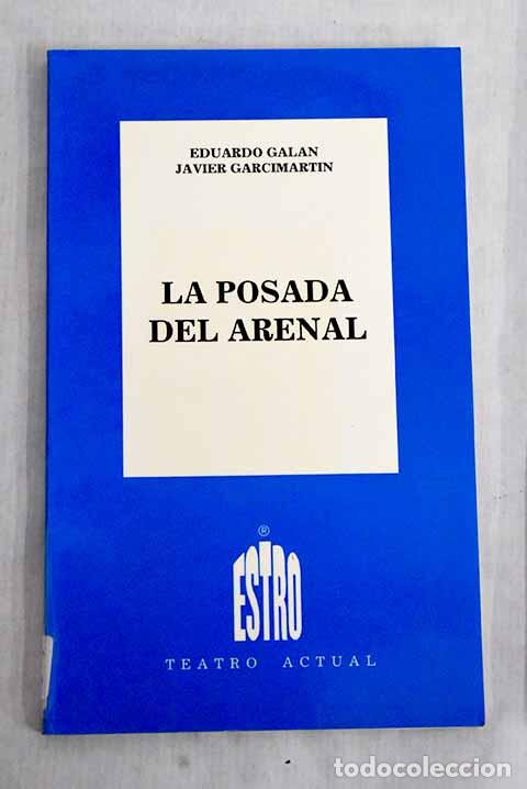 Libros: La posada del Arenal: comedia en dos actos.- Gal&aacute;n Font, Eduardo - Foto 1