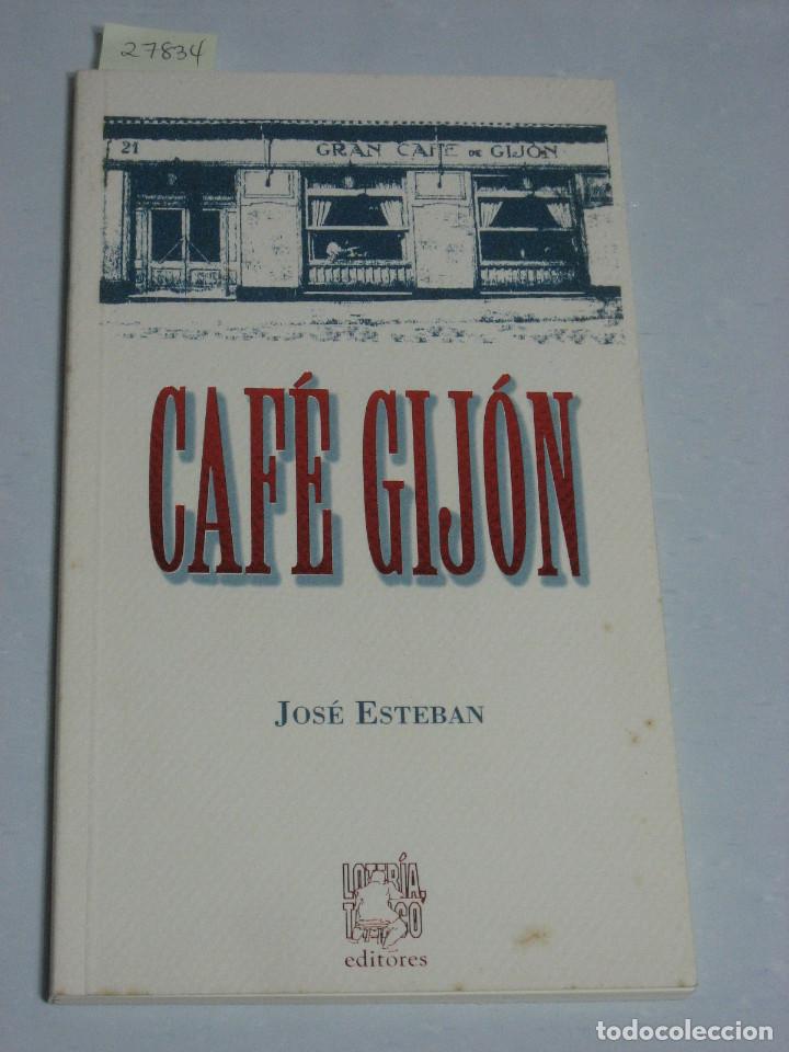 Libros: CAF&Eacute; GIJ&Oacute;N - Jos&eacute; Esteban - Foto 1