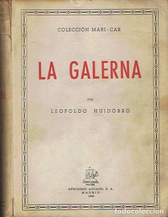 Libros: LA GALERNA. - Huidobro. Leopoldo, - Foto 1