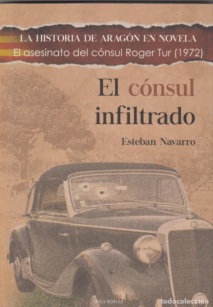 Libros: EL C&Oacute;NSUL INFILTRADO. ROGERTAR. NOVELA - ABZ - Foto 1