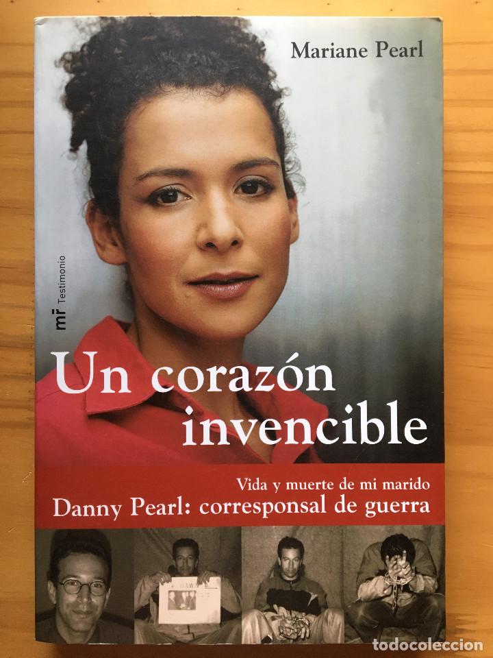 Libros: UN CORAZON INVENCIBLE - MARIANE PEARL - Foto 1