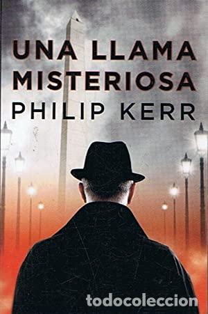 Libros: UNA LLAMA MISTERIOSA - Kerr,Philip - Foto 1