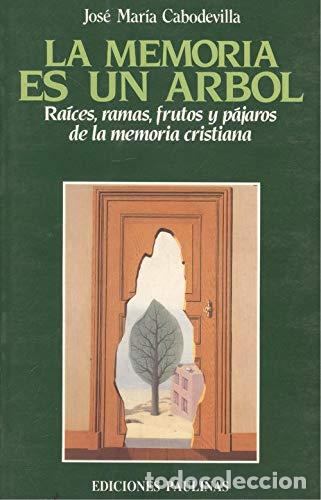 Libros: LA MEMORIA ES UN &Aacute;RBOL - Cabodevilla,Jose Mar&iacute;a - Foto 1