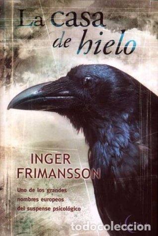 Libros: LA CASA DE HIELO - Frimansson,Inger - Foto 1