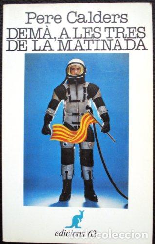 Libros: DEMA A LES TRES DE LA MATINADA - Calders, Pere - Foto 1