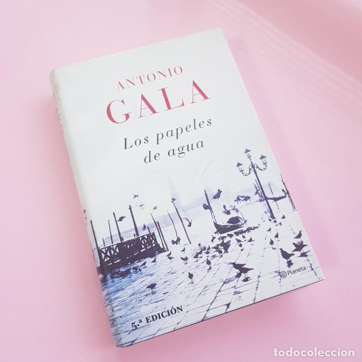 Libros: LIBRO-LOS PAPELES DEL AGUA-ANTONIO GALA-PLANETA-QUINTA IMPRESI&Oacute;N-2008-COLECCIONISTAS