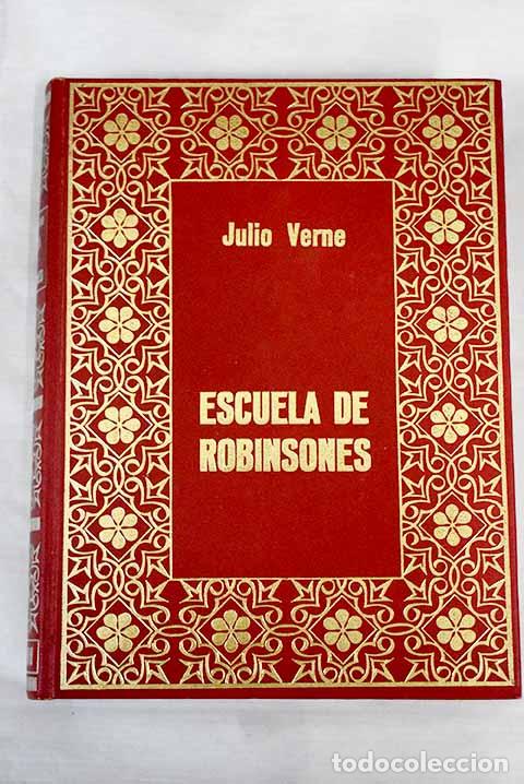 Libros: Escuela de Robinsones.- Verne, Julio - Foto 1