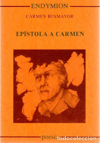 Libros: Ep&iacute;stola a Carmen - Busmayor, Carmen - Foto 1