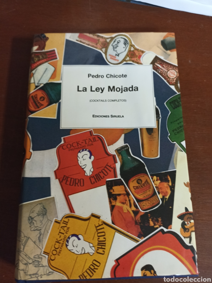 Libros: Pedro Chicote &rdquo; la ley mojada ( cocktail completo ) ediciones ciruela - Foto 1