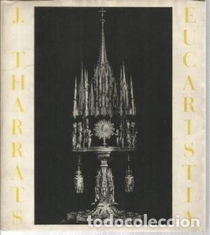Libros: Eucaristia de J. Tharrats. Dedicatoria signada per l&acute;autor - THARRATS, J. - Foto 1