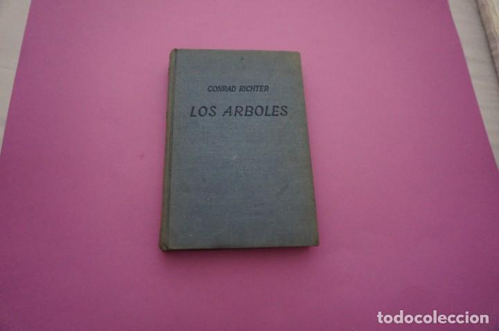 Libros: AMF-7E/ LOS ARBOLES - CONRAD RICHTER / LUIS DE CARALT - Foto 1