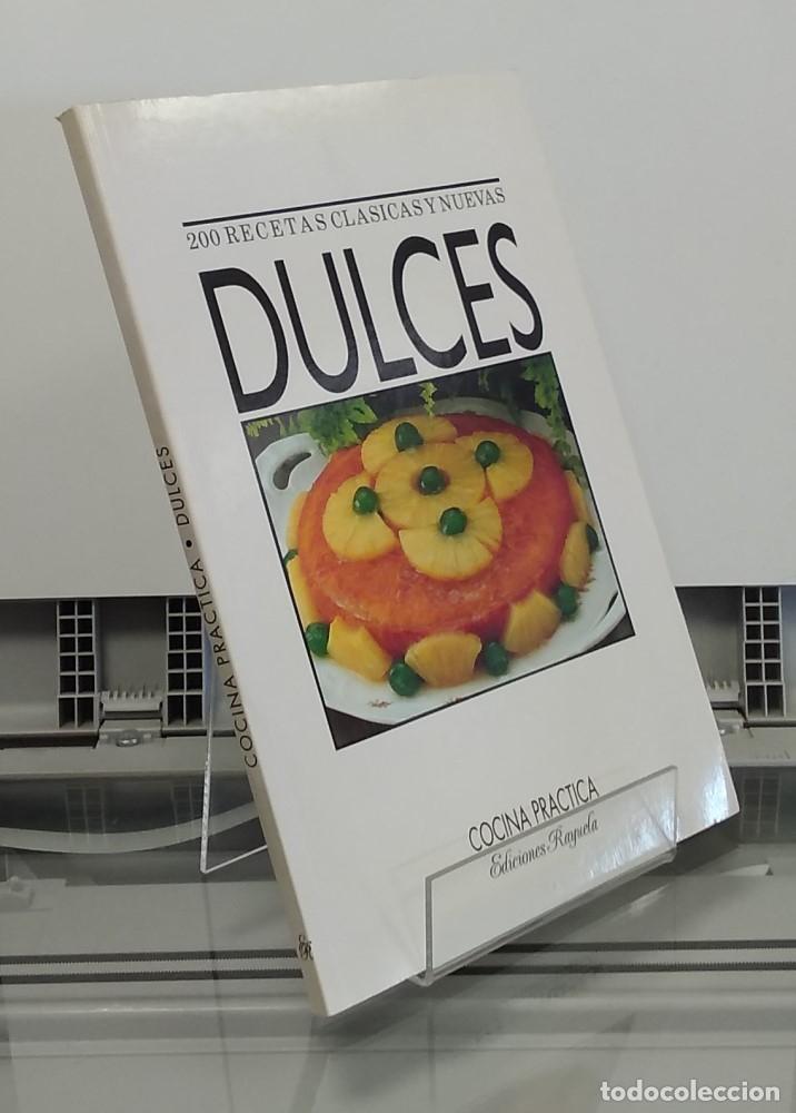 Libros: Dulces: 200 recetas cl&aacute;sicas y nuevas