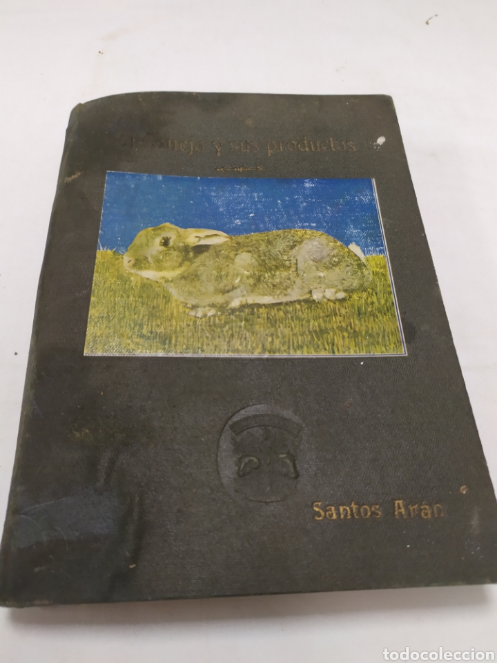 Libros: El conejo y sus productos, Santos Ar&aacute;n - Foto 1