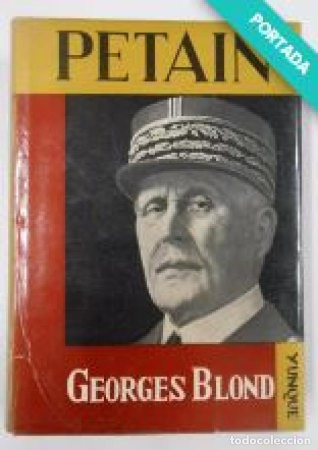 Libros: Petain. - BLOND, Georges. TDK17 - - Foto 1