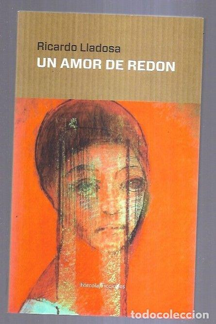 Libros: AMOR DE REDON - UN - LLADOSA, RICARDO - Foto 3