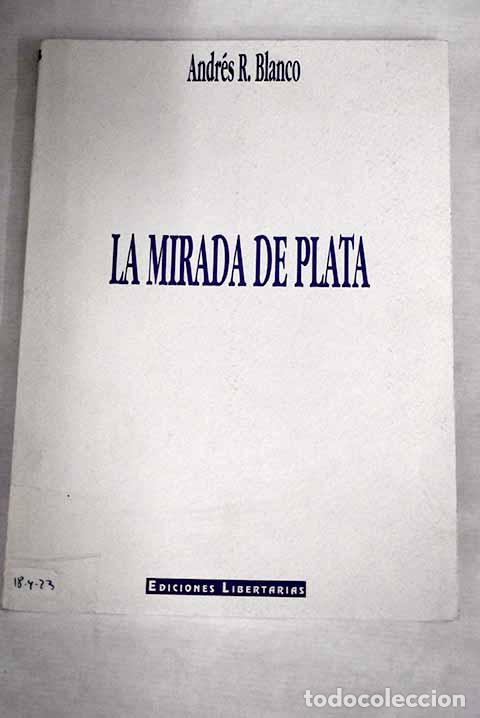 Libros: La mirada de plata.- Blanco, Andr&eacute;s R. - Foto 1