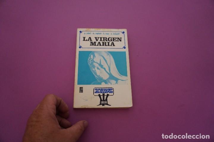 books: AMF-9B/ LA VIRGEN MARIA - PHILIBERT ZOBEL Y OTROS AUTORES / MENSAJERO EDITOR