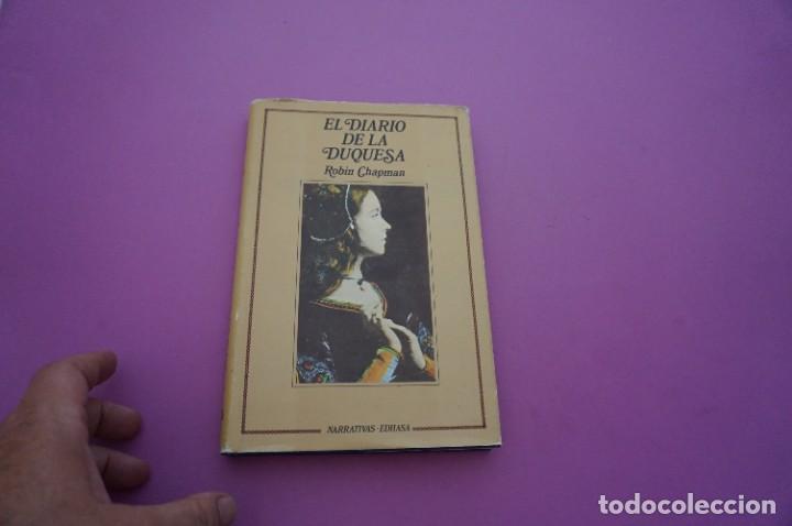 Libros: AMF-9C/ EL DIARIO DE LA DUQUESA - ROBIN CHAPMAN / EDHASA EDITOR - Foto 1